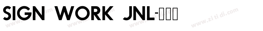 Sign Work JNL字体转换